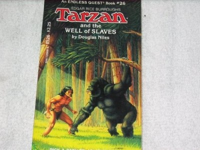 TARZAN AND THE WELL OF SLAVES (ENDLESS QUEST) By Douglas Niles