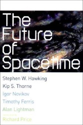 The Future of Spacetime - Hardcover By Hawking, Stephen - GOOD