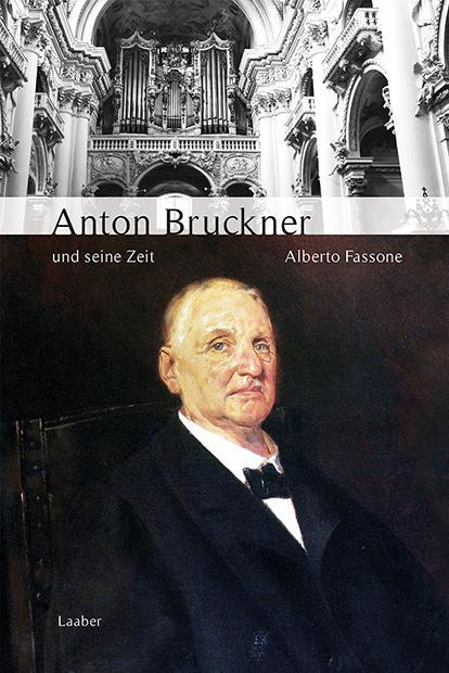 Thumbnail - Anton Bruckner Und Seine Zeit | Fassone, Alberto