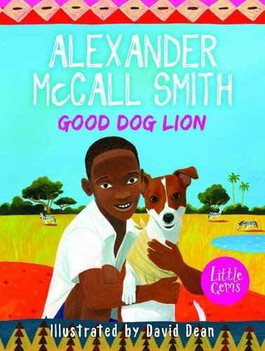 Good Dog Lion (Little Gems) By Alexander McCall Smith