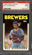 1986 TOPPS TIFFANY 662 BILL SCHROEDER PSA MINT 9Pop 1, 1 Graded Higher 