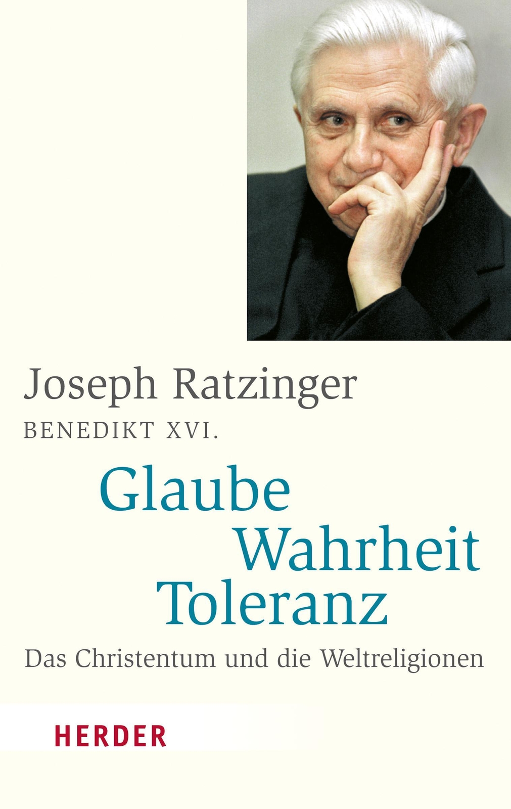 Thumbnail - Glaube - Wahrheit - Toleranz | Joseph Ratzinger | Taschenbuch | Herder
