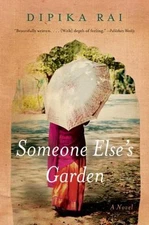 Someone Else's Garden by Rai, Dipika