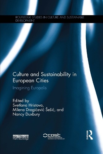 Culture and Sustainability in European Cities by Svetlana Hri... - 9780367668884
