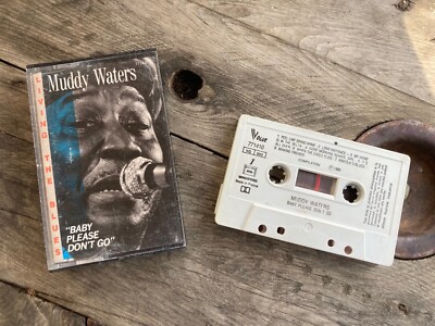 Audio Cassette - Muddy Waters - Baby Please Don't Go - K7
