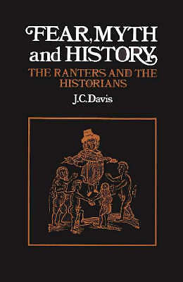 Fear, Myth and History The Ranters and the Historians Davis Paperback