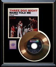 THREE DOG NIGHT MAMA TOLD ME NOT TO COME GOLD RECORD RARE !