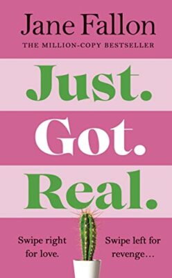 Just Got Real: The hilarious and addictive Sunday Times bestsell
