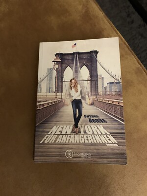 Susann Remke New York für Anfängerinnen Roman Montlake NY Upper East Side Reisen