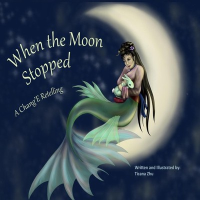When the Moon Stopped Ticana Zhu Hardcover Space Tigers Publishin