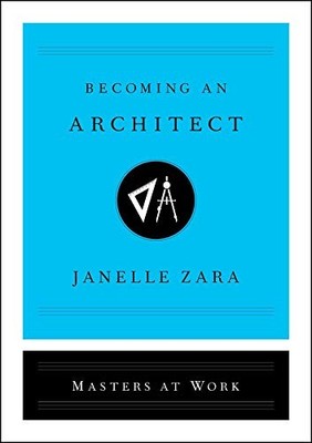 Becoming an Architect (Masters at Work) - Zara, Janelle