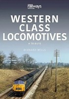 Western Class Locomotives | A Tribute | Bernard Mills | Englisch | Taschenbuch