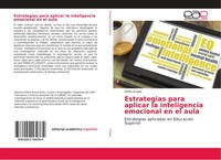 Estrategias Para Aplicar La Inteligencia Emocional En El Aula Ofelia Arzate Buch