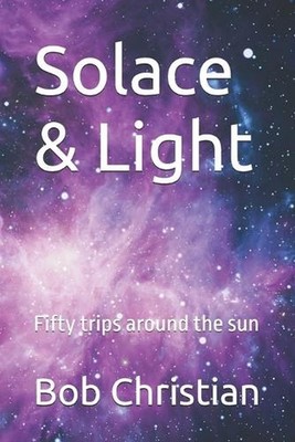Solace & Light: Fifty trips around the sun by Daisy Burton Paperback Book