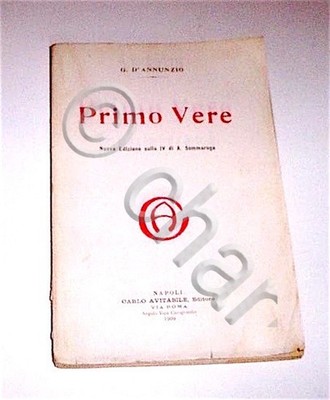 D'Annunzio - Primo Vere  Liriche - ed.  1909