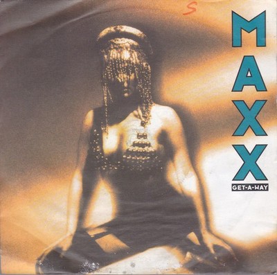 Maxx - Get-A-Way (7'', Single)
