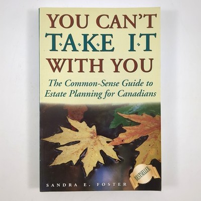 You Cant Take It With You Estate Planning Paperback Book Sandra Foster 1996
