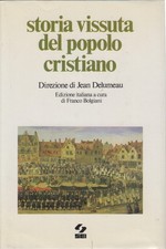 Storia vissuta del popolo cristiano - Franco Bolgiani (SEI)
