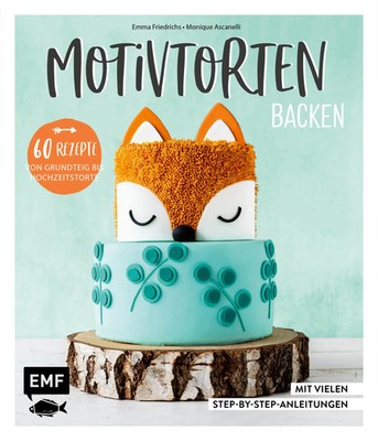Motivtorten backen | Monique Ascanelli (u. a.) | Buch | 192 S. | Deutsch | 2018