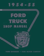 1954-1955 Ford Truck F-100 F-250 F-350 Factory Shop Service Manual