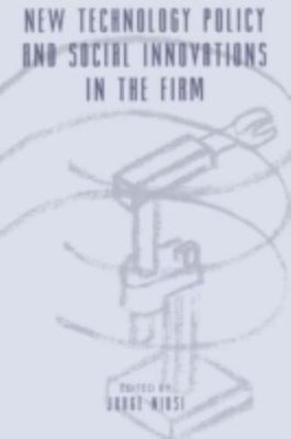 New Technology Policy and Social Innovations in the Firm, Hardcover by Niosi,...