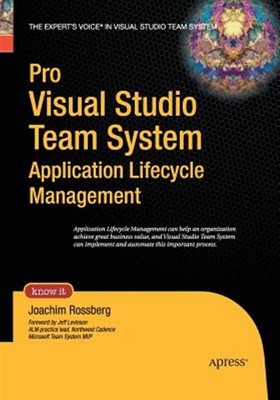 Pro Visual Studio Team System Application Lifecycle Management, Paperback by ...