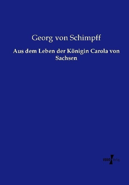 Thumbnail - Aus Dem Leben Der Königin Carola Von Sachsen | Buch | 9783737225427