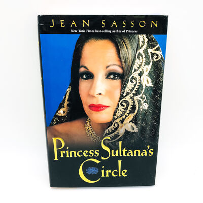 Princess Sultana's Circle HC Jean Sasson 2000 Saudi Arabia Social Love Story