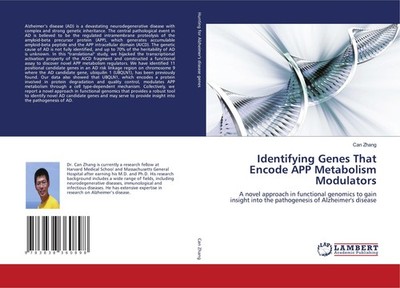 Identifying Genes That Encode APP Metabolism Modulators Can Zhang