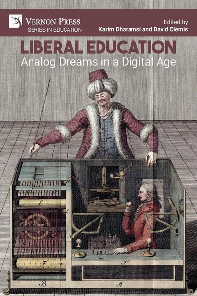 Liberal Education | Analog Dreams In A Digital Age | Karim Dharamsi (U. A.)-image