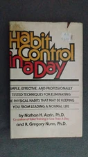 Habit Control in a Day Nathan H Azrin R Gregory Nunn 1977 HC DJ GD [ML]