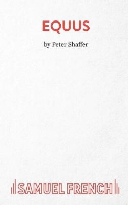 Equus (Acting Edition S.) by Shaffer, Peter