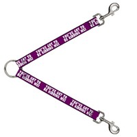 Dog Leash Splitter You've GOT TO BE Kidding Me! Purple/White (Us Import)