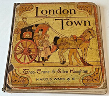 London Town Children&rsquo;s Book Thos Crane & Ellen Houghton Marcus Ward 1883 19th c