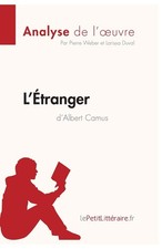 Image of L'Etranger d'Albert Camus (Analyse de l'uvre):. lePetitLitteraire, Weber, D**