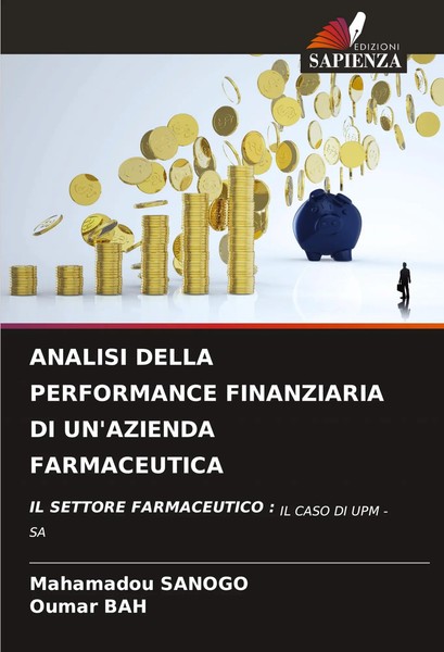 Analisi Della Performance Finanziaria DI Un'azienda Farmaceutica Sanogo (U. A.)-image