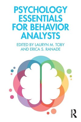 Lauryn M. Toby (u. a.) | Psychology Essentials for Behavior Analysts | Buch