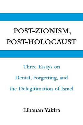 Post-Zionism, Post-Holocaust Yakira Swirsky Paperback Cambridge University Press
