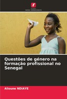 QuestõEs De GéNero Na FormaçãO Profissional No Senegal Alioune Ndiaye Buch 2024
