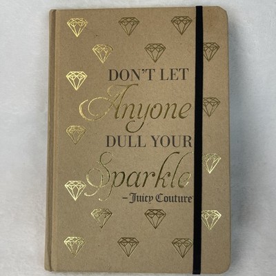 Juicy Couture  Don t Let Anyone Dull Your Sparkle  Journal Diamonds