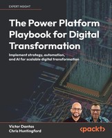 The Power Platform Playbook For Digital Transformation Victor Dantas (U. A.)