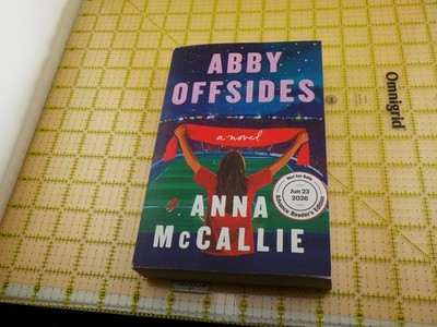 Abby Offsides Anna McCallie Advance Readers Edition ARC Novel Trade Paperback