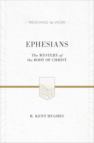 Ephesians – The Mystery of the Body of Christ (ESV Edition) Hughes Hardback - Image 6