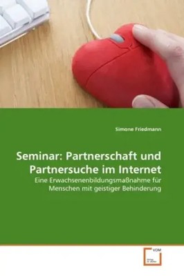 Simone Friedmann | Seminar: Partnerschaft und Partnersuche im Internet | Buch