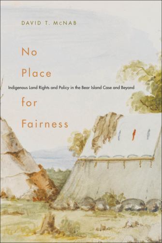 Mcgill-Queen's Indigenous and Northern Studies: No Place For Fairness : ...