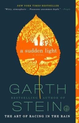 A Sudden Light: A Novel - Garth Stein, 1439187045, paperback