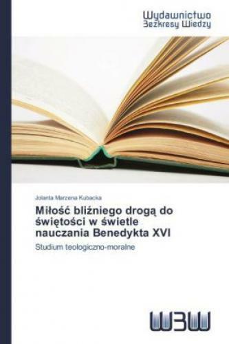 Thumbnail - Mi O Bli Niego Drog Do Wi To Ci W Wietle Nauczania Benedykta Xvi