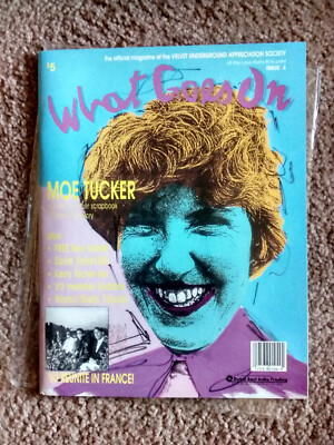 WHAT GOES ON #4 Official Magazine of The VELVET UNDERGROUND Appreciation Society