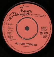 Juanita Goochifrita And The Orchard Street Bagel Band - Go Funk Yourself, 7'', (V