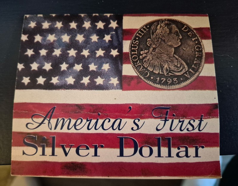 America's First Silver Dollar The 8 Reale 1772-1821 American Historic Society